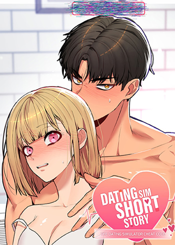 [Dating Sim Short Story] The Dating Simulator Cheat Code